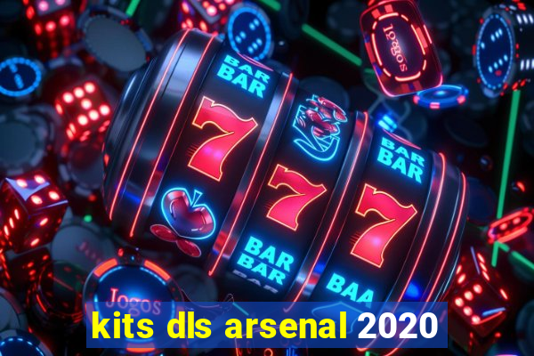 kits dls arsenal 2020